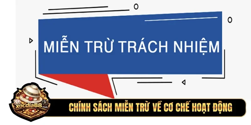 Chính sách miễn trừ về cơ chế hoạt động