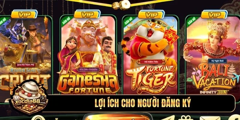 Lợi ích cho người đăng ký