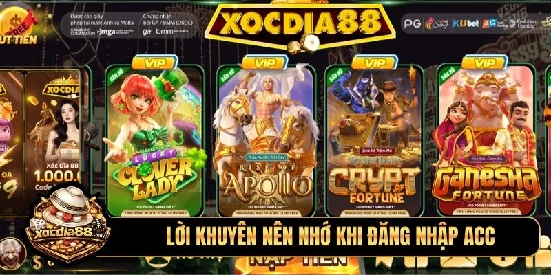 Lời khuyên nên nhớ khi đăng nhập acc