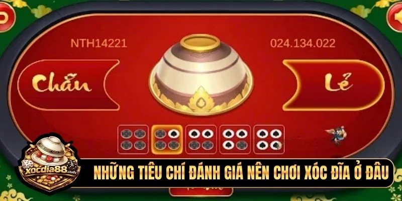 Những tiêu chí đánh giá nên chơi xóc đĩa ở đâu